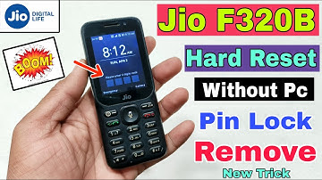 Jio F320B Hard Reset | New Trick | Jio F320B Pin Lock Remove Without Pc | Hang On Logo Problem Solve
