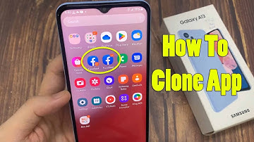 Samsung Galaxy A13: How To Clone App