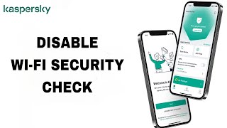 How To Disable Wi-fi Security Check On Kaspersky App screenshot 5