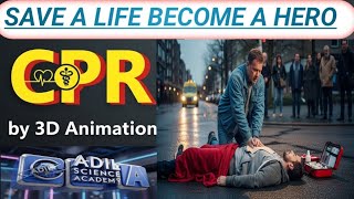 Cpr Explained In 3D Animation How Cpr Save A Life Explain Step By Step Adil Science Academyasa