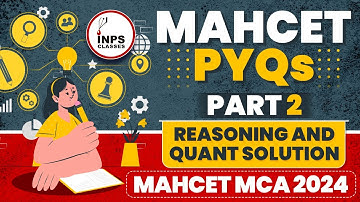 MAHCET  PYQs Reasoning and Quant Solution    Part 2  MAHCET MCA 2024   INPS CLASSES