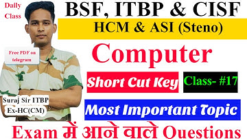 Computer Shortcut Key |BSF CISF ITBP HCM COMPUTER CLASS 17। Most Important Question| SURAJ SIR CLASS