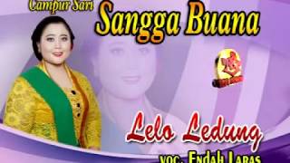 SANGGA BUANA-CAMPURSARI SANGGA BUANA- LELO LEDUNG-ENDAH LARAS