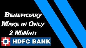 HOW TO ADD BENEFICIARY IN HDFC NET BANKING