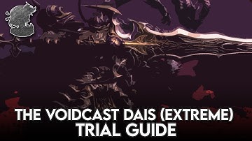 The Voidcast Dais (Extreme) Golbez Trial Guide | FFXIV