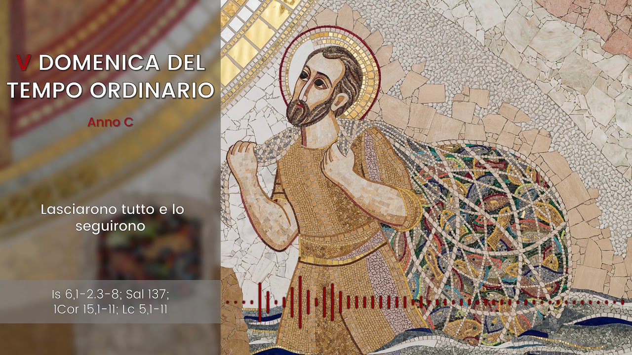 [IL VANGELO FESTIVO] V DOMENICA DEL TEMPO ORDINARIO (Anno C) - p. Marko