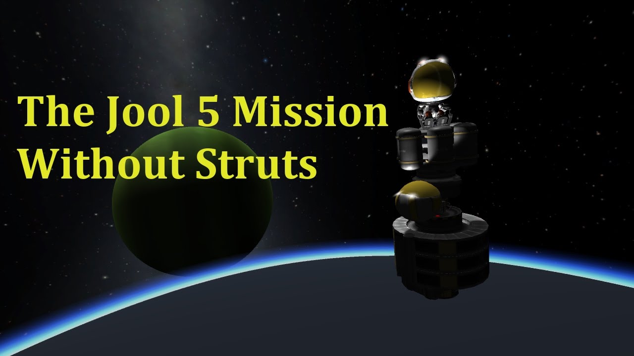 The Jool 5 Mission without Struts - YouTube