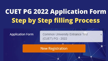 How to fill CUET PG 2022 Application Form ? Step by Step filling Process