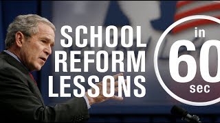 Bush-Obama school reform: Lessons learned | IN 60 SECONDS