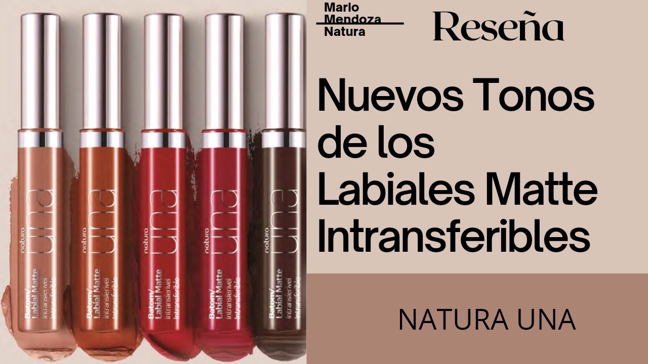 NUEVOS TONOS DE LOS LABIALES MATTE INTRANSFERIBLES | RESEÑA | LANZAMIENTO |  NATURA 2022 - YouTube