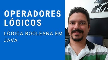 Java Tutorial - Operadores Lógicos! Para aprender hoje!