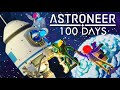 I spent 100 days in astroneer heres what happened