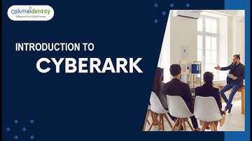 Introduction to CyberArk | Secure Privileged Access Made Simple