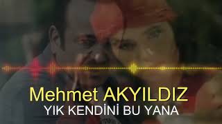 Mehmet AKYILDIZ - YIK KENDİNİ BU YANA (RESMİ HESAP) Resimi