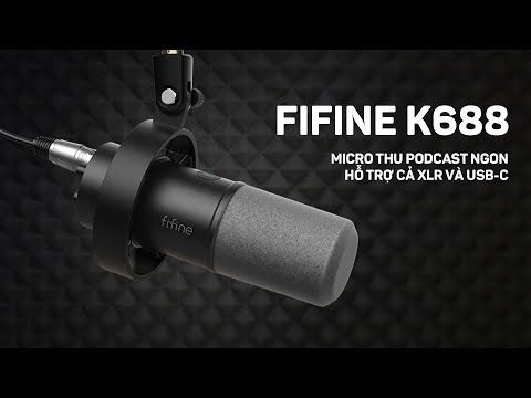 Đánh giá Fifine K688: Microphone giá 80$ thu podcast cực ngon, có cổng XLR