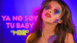 Video thumbnail of "YA NO SOY TU BABY 📀  - MBR - KARINA Y MARINA / JOSE SERON [Visualizer]"