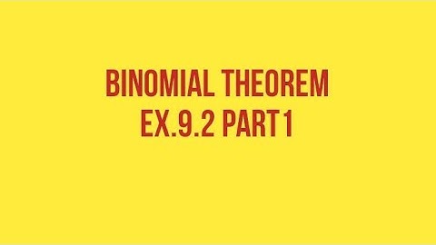 ISC MATHEMATICS||EX 9.2 BINOMIAL THEOREM SOLUTIONS ||PART1