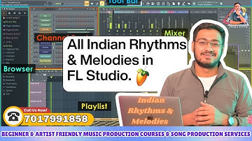Tutorial Of All Indian Rhythms & Melodies in FL Studio, Online Music Production Classes (FL Studio)
