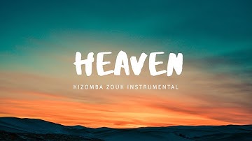 Kizomba Zouk  Instrumental  2023 [Zouk Instru] - Heaven