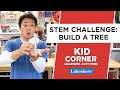STEM Challenge: Build a Tree