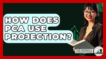 How Does PCA Use Projection? - The Friendly Statistician