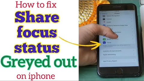 How to fix share focus status greyed out on iPhone  13/14 pro .