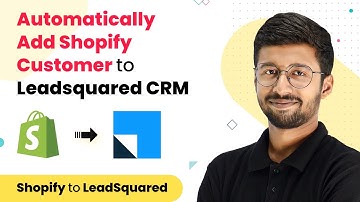 Automatically Add Shopify Customer to LeadSquared CRM | Shopify LeadSquared Integration