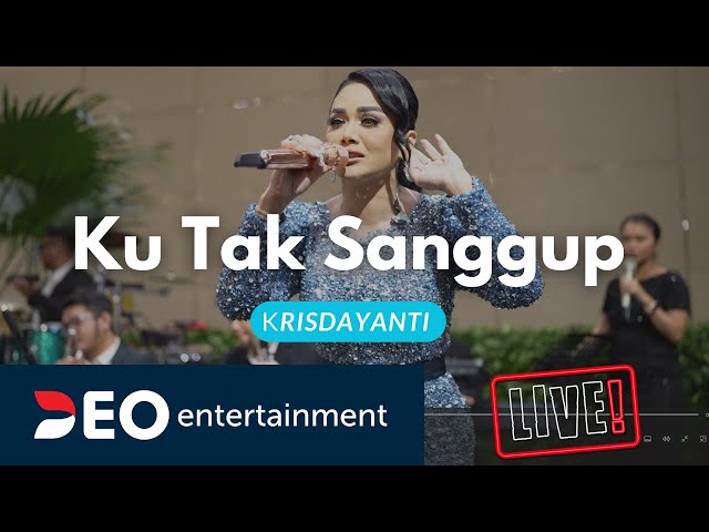 Krisdayanti - Ku Tak Sanggup Ft deo entertainment class=