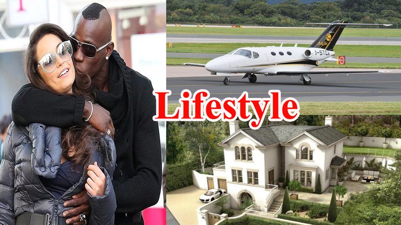 Mario Balotelli Lifestyle Family, House, Wife, Cars, Net, Worth