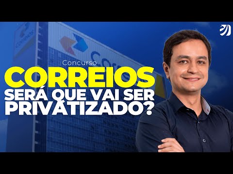 CONCURSO CORREIOS: SERÁ