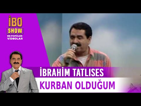 Kurban Olduğum - İbrahim Tatlıses - Canlı Performans - İbo Show