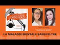 Pisode 12  la maladie mentale sans filtre  cap vers lentourage