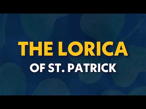 Pray St. Patrick's Lorica Prayer