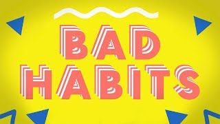 Ookay  Bad Habits (Official Lyric Video)