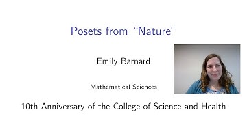 Posets form Nature by Emily Barnard | Mathematical Sciences Mini-Lecture Series