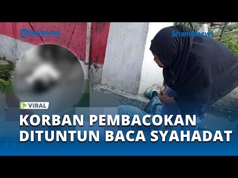 Wanita Berkerudung Hitam Tuntun Pelajar Korban Pembacokan Ucap Kalimat Syahadat