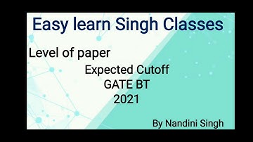 GATE BT 2021 Expected Cutoff & Paper analysis | By Nandini Singh