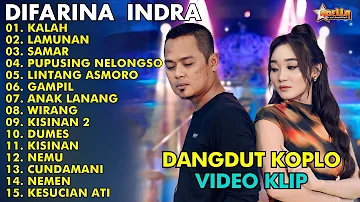 KALAH, LAMUNAN, SAMAR - LAGU DANGDUT KOPLO 2024 | DIFARINA INDRA HENNY ADELLA FULL ALBUM 2024