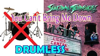 You Can't Bring Me Down - Suicidal Tendencies (HQ Audio) - #drumless  #drumcover  #heavymetal