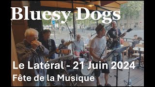 Bluesy Dogs / Le Latéral 21 juin 2024 Fête de la Musique