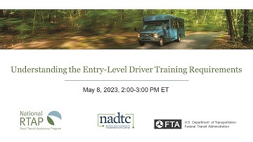 National RTAP/NADTC Webinar: Understanding the Entry-Level Driver Training Requirements