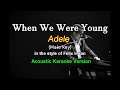 When We Were Young - Adele/ Male Key (Acoustic Karaoke Version)