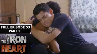 The Iron Heart Full Episode 53 - Part 2/3 | English Subbed