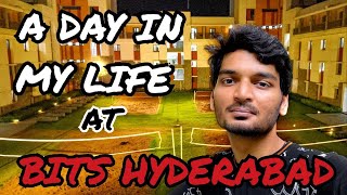 Day In My Life At BITS HYDERABAD | BITSAT 2022 |