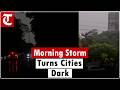 Morning turns into night as storm, lightning plunge Chandigarh, Punjab into darkness