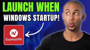 How to Launch EXPRESSVPN Automatically When Windows Starts Up!
