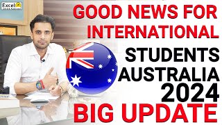 Good News For International Students Australia 2024 BIG NEWS