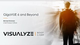 Gigamon Product Vision | Visualyze Bootcamp 2022