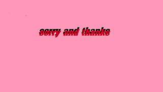 sorry and thanks 