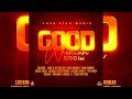 Good Woman Riddim (Mix) Luciano,Richie Spice,Ginjah [Love Star Music]